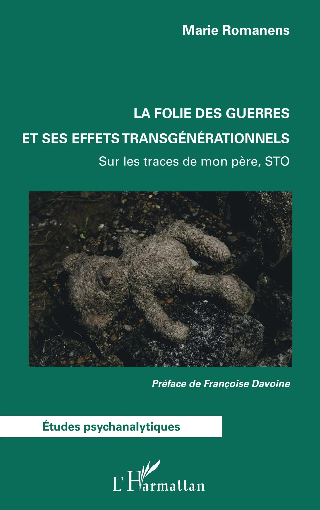 Cover: 9782336595320 | La folie des guerres et ses effets transgénérationnels | Romanens