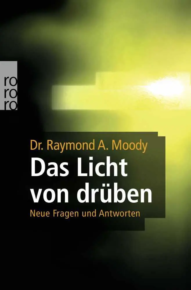 Cover: 9783499615320 | Das Licht von drüben | Neue Fragen und Antworten | Raymond A. Moody