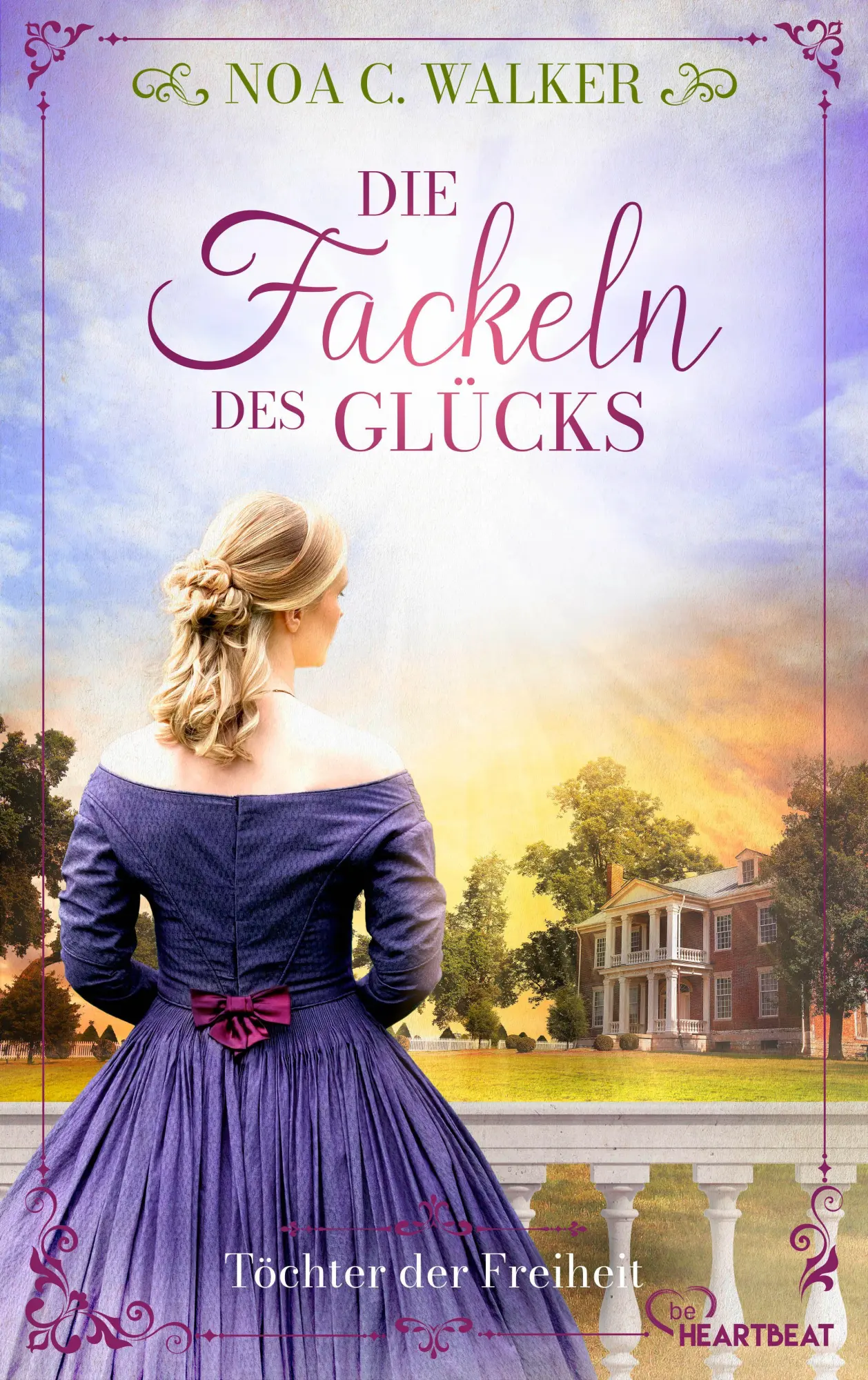 Cover: 9783741305320 | Die Fackeln des Glücks - Töchter der Freiheit | Noa C. Walker | Buch