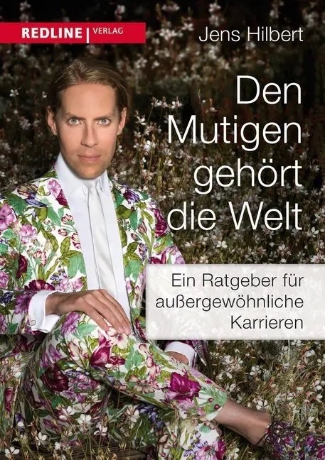 Cover: 9783868815320 | Den Mutigen gehört die Welt | Jens Hilbert | Taschenbuch | 200 S.