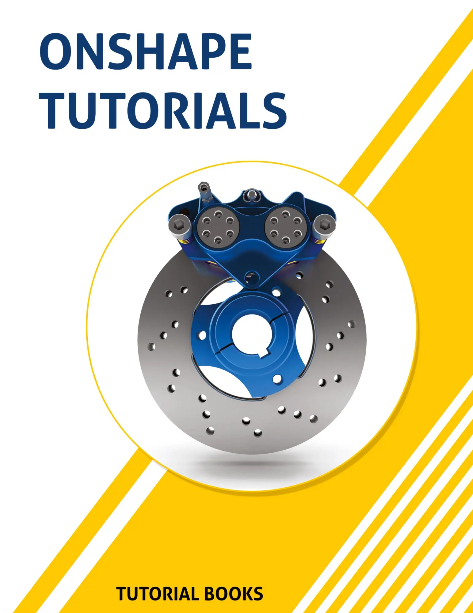Cover: 9788194195320 | Onshape Tutorials | Part Modeling, Assemblies, and Drawings | Books