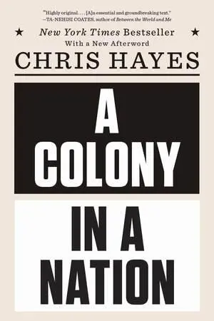 Cover: 9780393355420 | A Colony in a Nation | Chris Hayes | Taschenbuch | Englisch | 2018