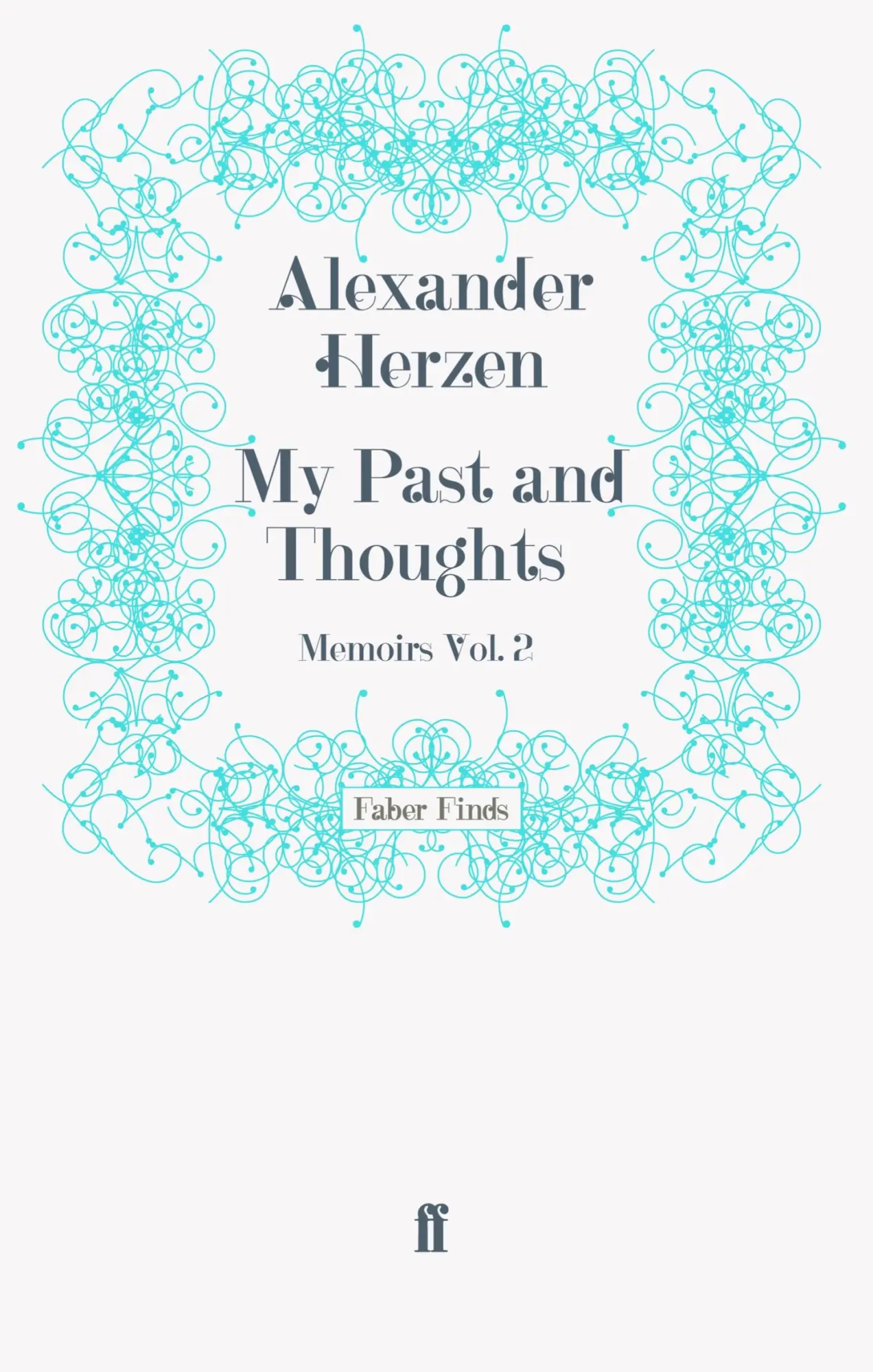 Cover: 9780571245420 | My Past and Thoughts: Memoirs Volume 2 | Taschenbuch | 418 S. | 2011