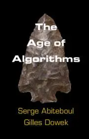 Cover: 9781108745420 | The Age of Algorithms | Serge Abiteboul (u. a.) | Taschenbuch | 2020