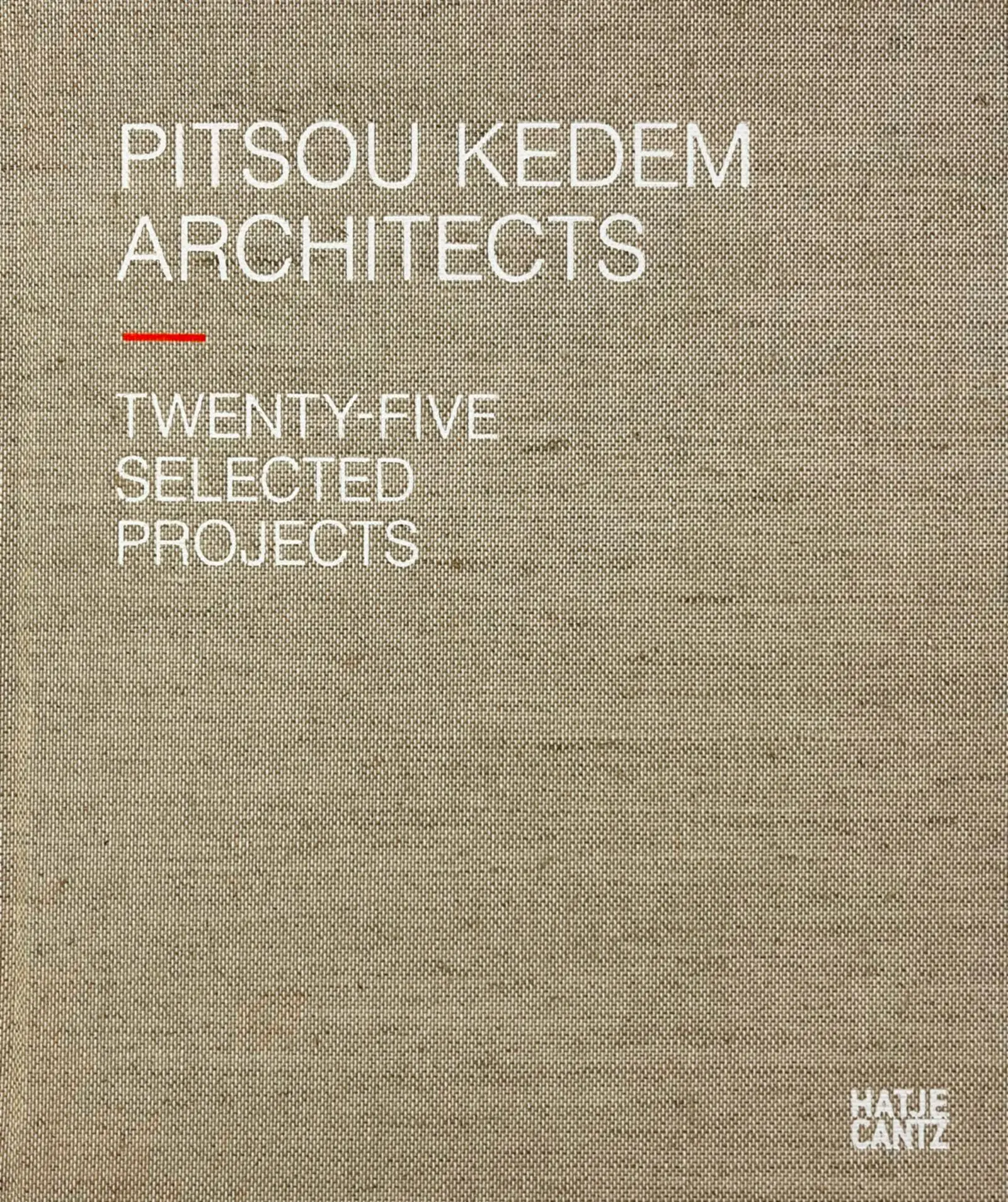 Cover: 9783775745420 | Pitsou Kedem Architects | Twenty-Five Selected Projects | Oren Eldar