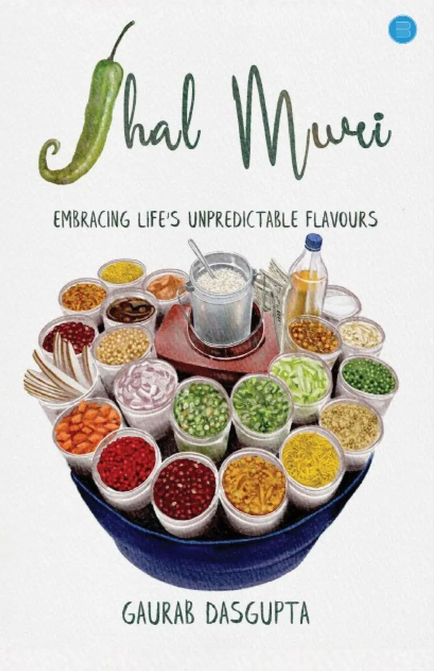 Cover: 9789359895420 | Jhal Muri | Embracing Life's Unpredictable Flavours | Gaurab Dasgupta