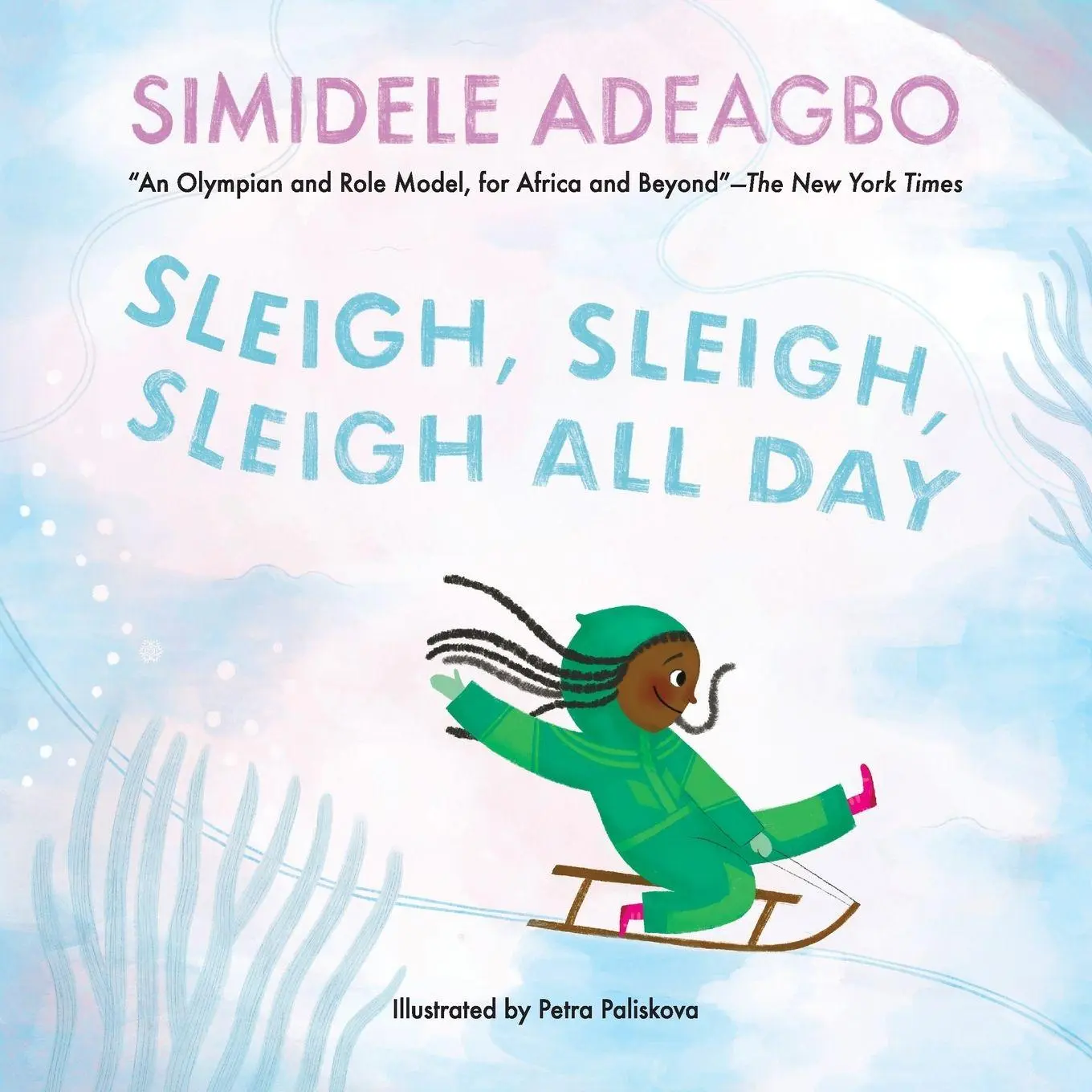 Cover: 9798985595420 | Sleigh, Sleigh, Sleigh All Day | Simidele Adeagbo | Taschenbuch | 2023