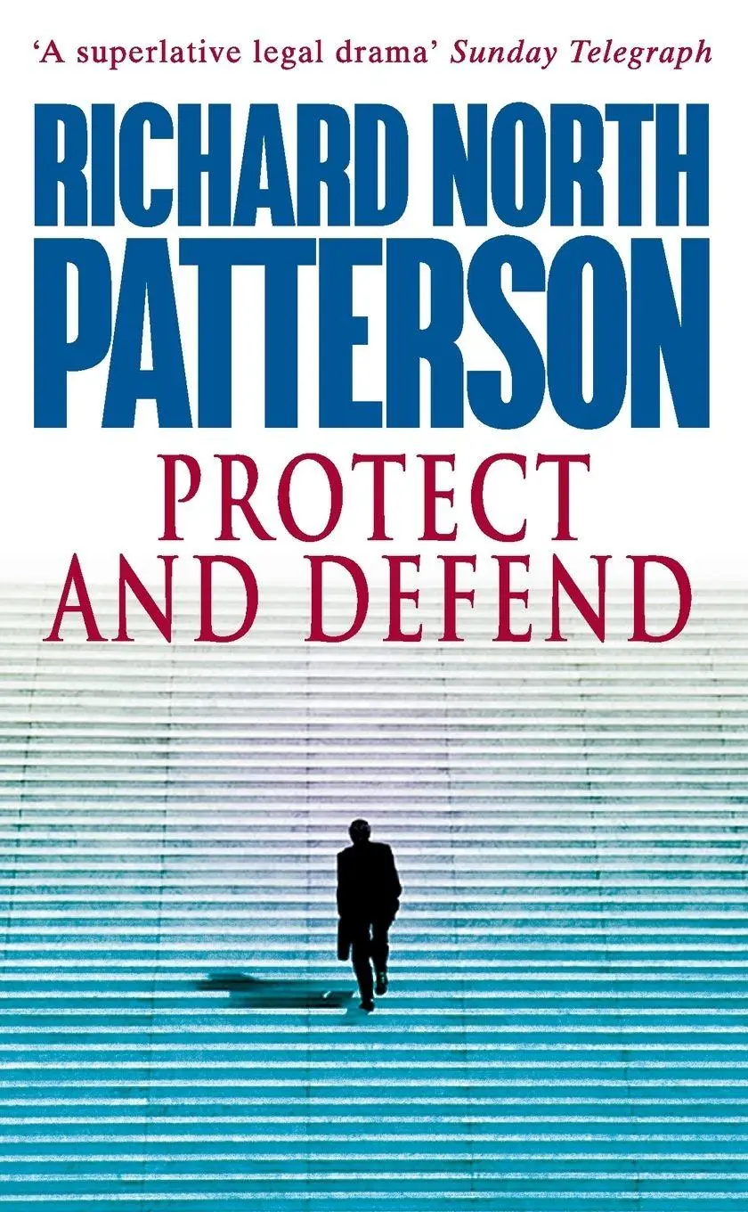 Cover: 9780099175520 | Protect And Defend | Richard North Patterson | Taschenbuch | Englisch