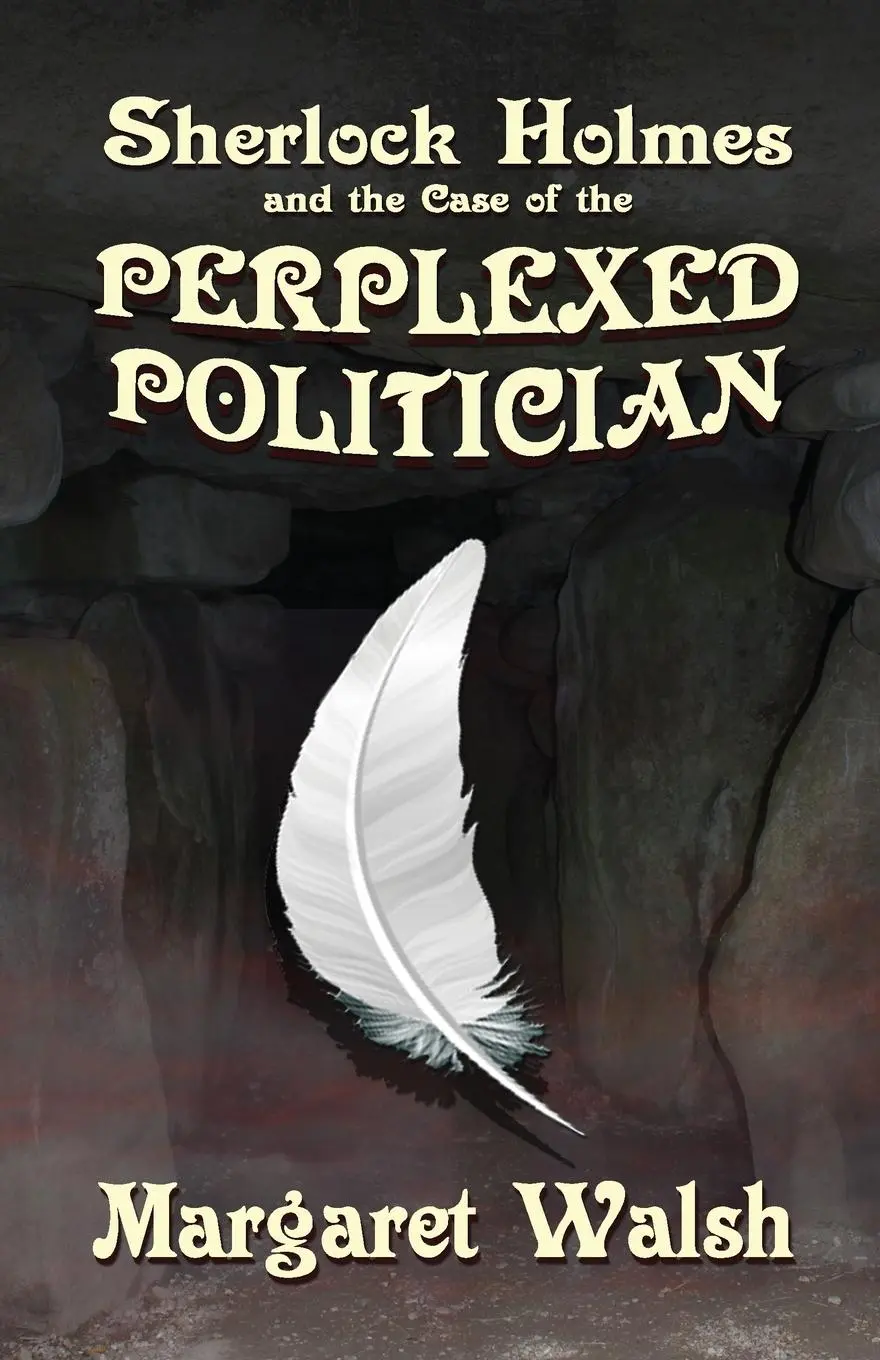 Cover: 9781787055520 | Sherlock Holmes and The Case of The Perplexed Politician | Walsh