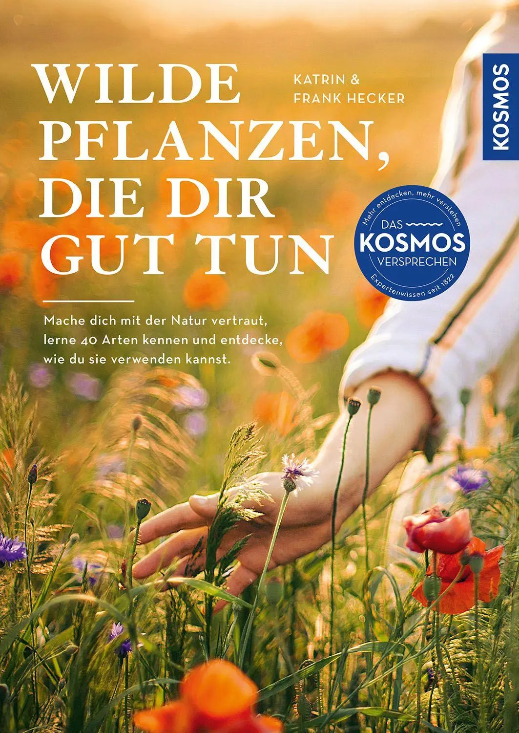Cover: 9783440185520 | Wilde Pflanzen, die dir gut tun | Katrin Hecker (u. a.) | Buch | 2026