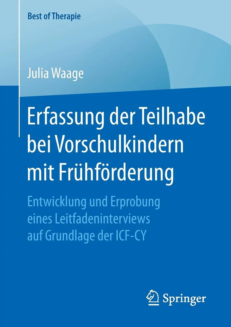 Cover: 9783658155520 | Erfassung der Teilhabe bei Vorschulkindern mit Frühförderung | Waage