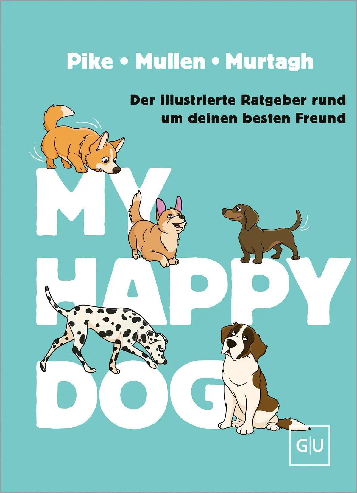 Cover: 9783758905520 | My Happy Dog | Amy Pike (u. a.) | Buch | 160 S. | Deutsch | 2026