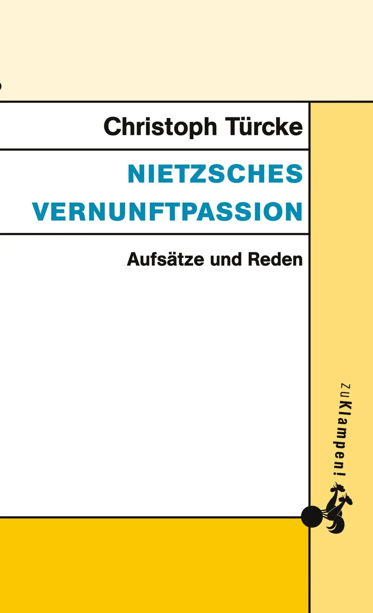 Cover: 9783866745520 | Nietzsches Vernunftpassion | Aufsätze und Reden | Christoph Türcke