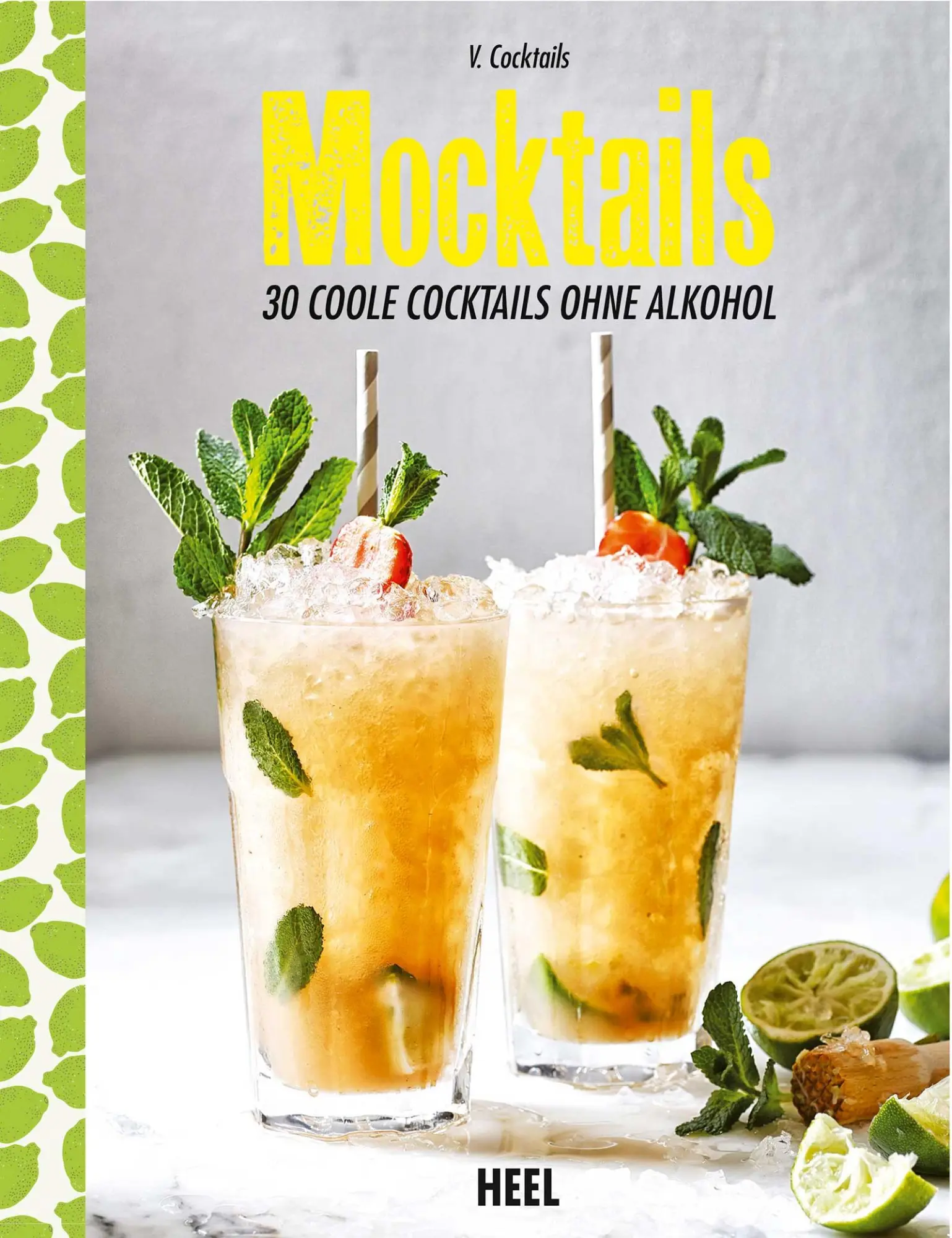 Cover: 9783958435520 | Mocktails | 30 coole Cocktails ohne Alkohol | V. Cocktails | Buch
