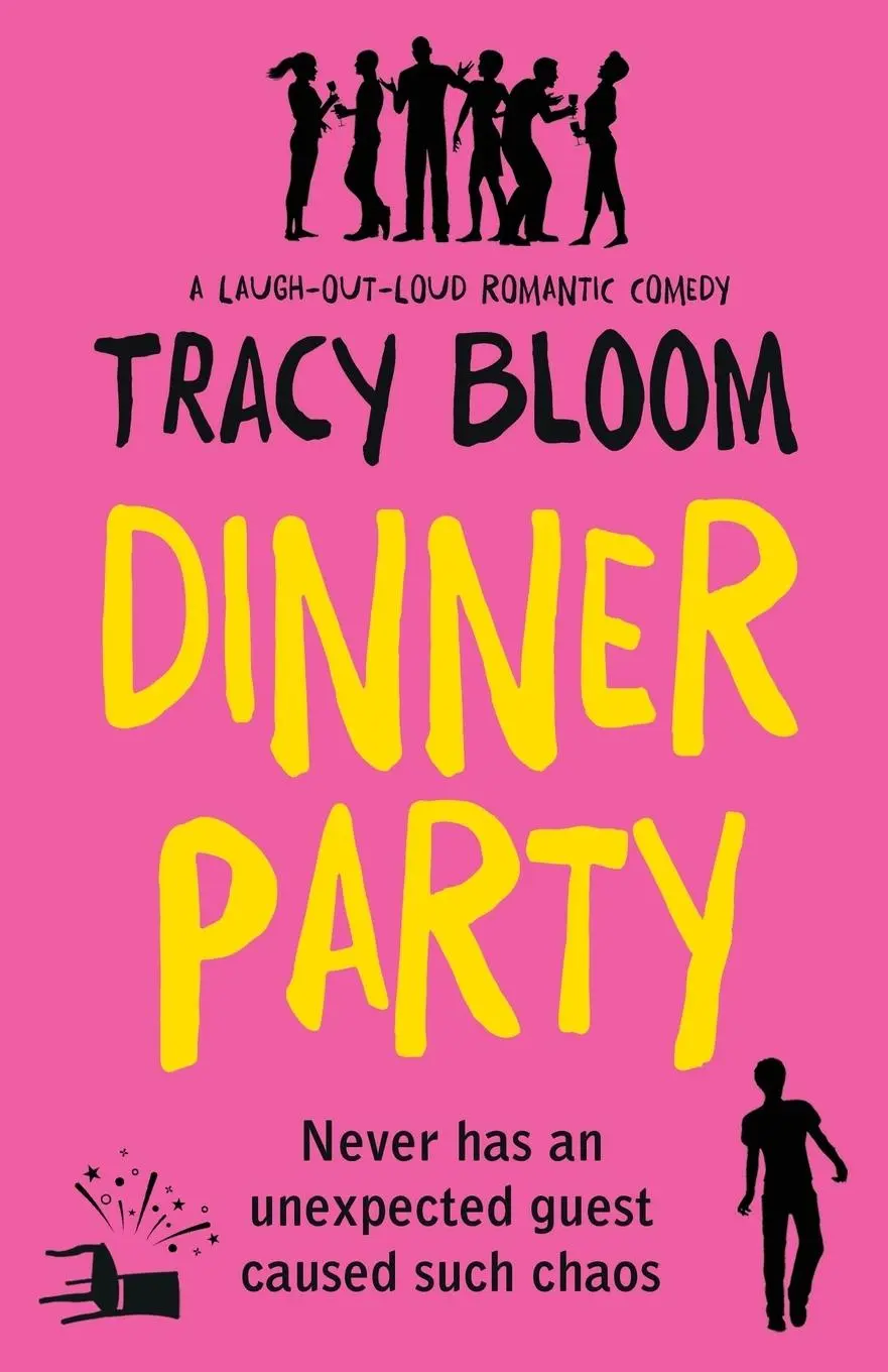 Cover: 9781786815620 | Dinner Party | A laugh-out-loud romantic comedy | Tracy Bloom | Buch
