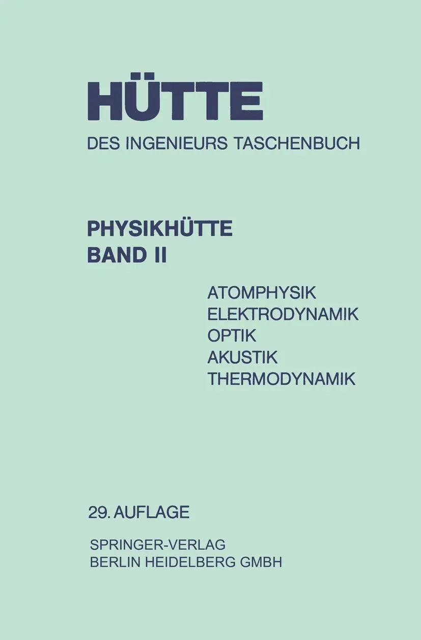 Cover: 9783433005620 | Physikhütte | Atomphysik Elektrodynamik Optik Akustik Thermodynamik