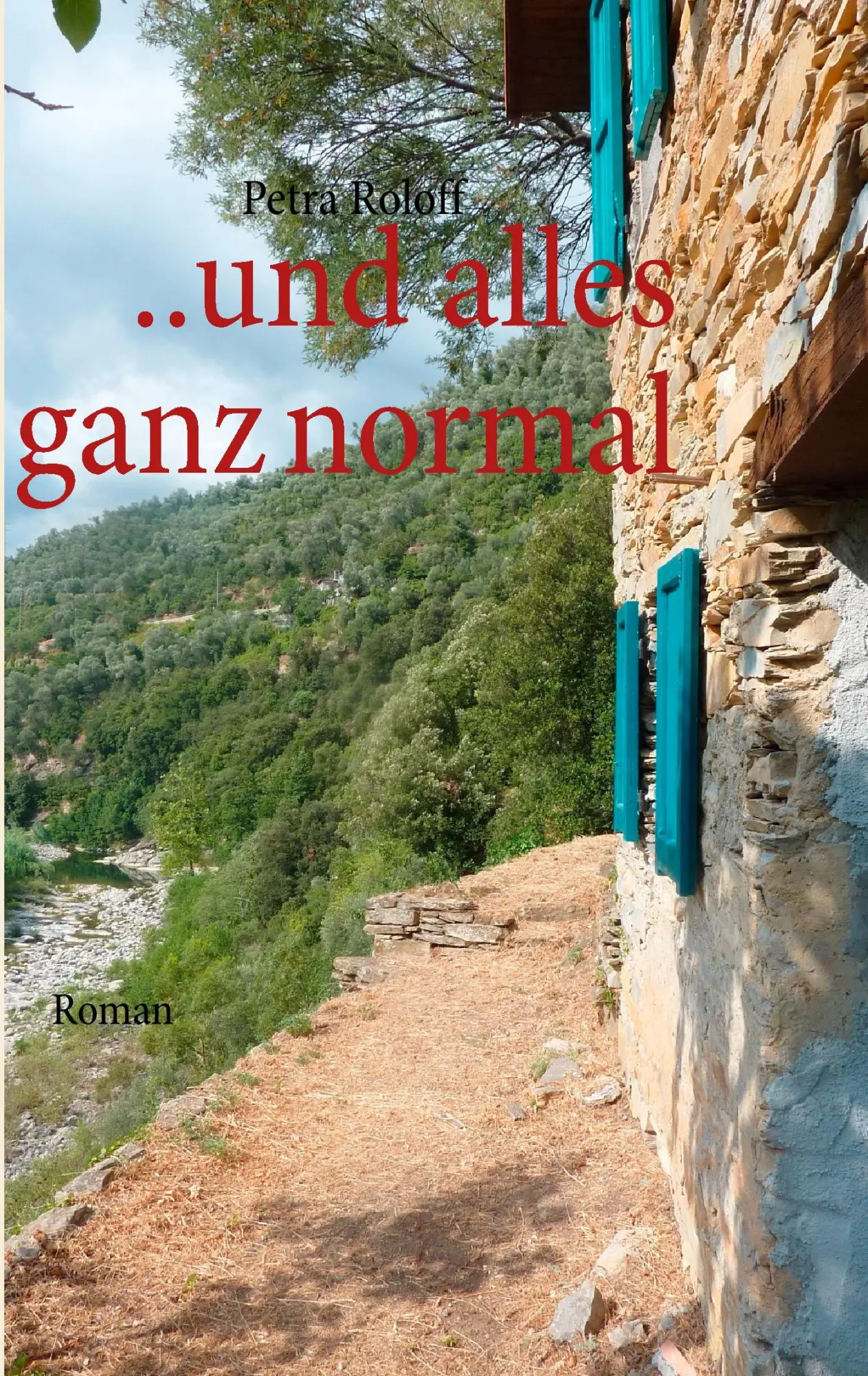 Cover: 9783848225620 | ..und alles ganz normal | Petra Roloff | Taschenbuch | 132 S. | 2012