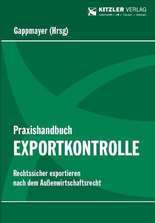 Cover: 9783903285620 | Praxishandbuch Exportkontrolle | Ll. M. RA Ing. GAPPMAYER | Buch