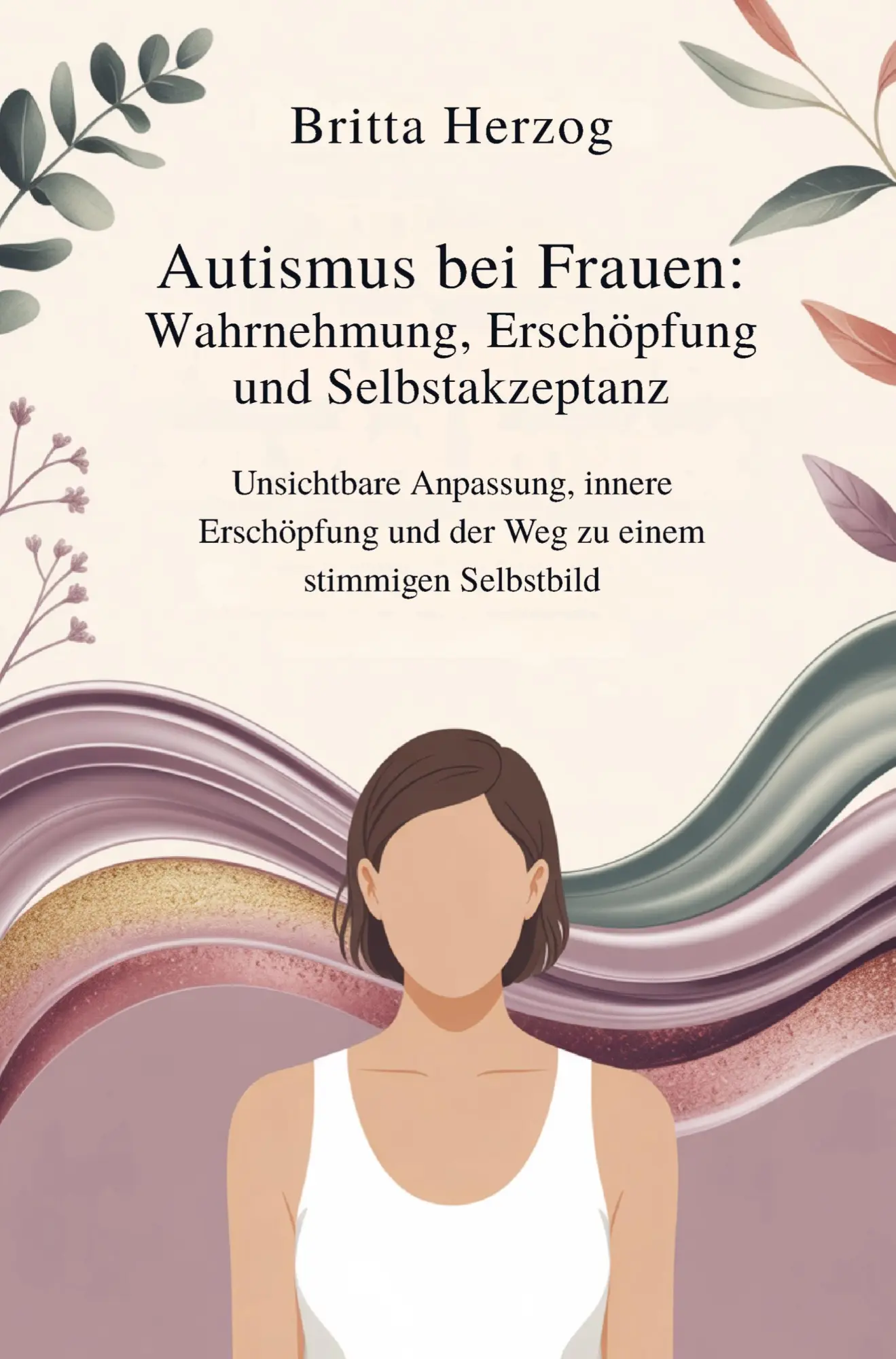 Cover: 9789403875620 | Autismus bei Frauen: Wahrnehmung, Erschöpfung und Selbstakzeptanz: