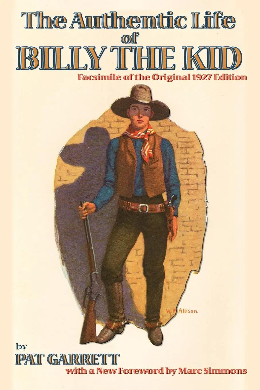 Cover: 9780865345720 | The Authentic Life of Billy the Kid | Pat F. Garrett | Taschenbuch