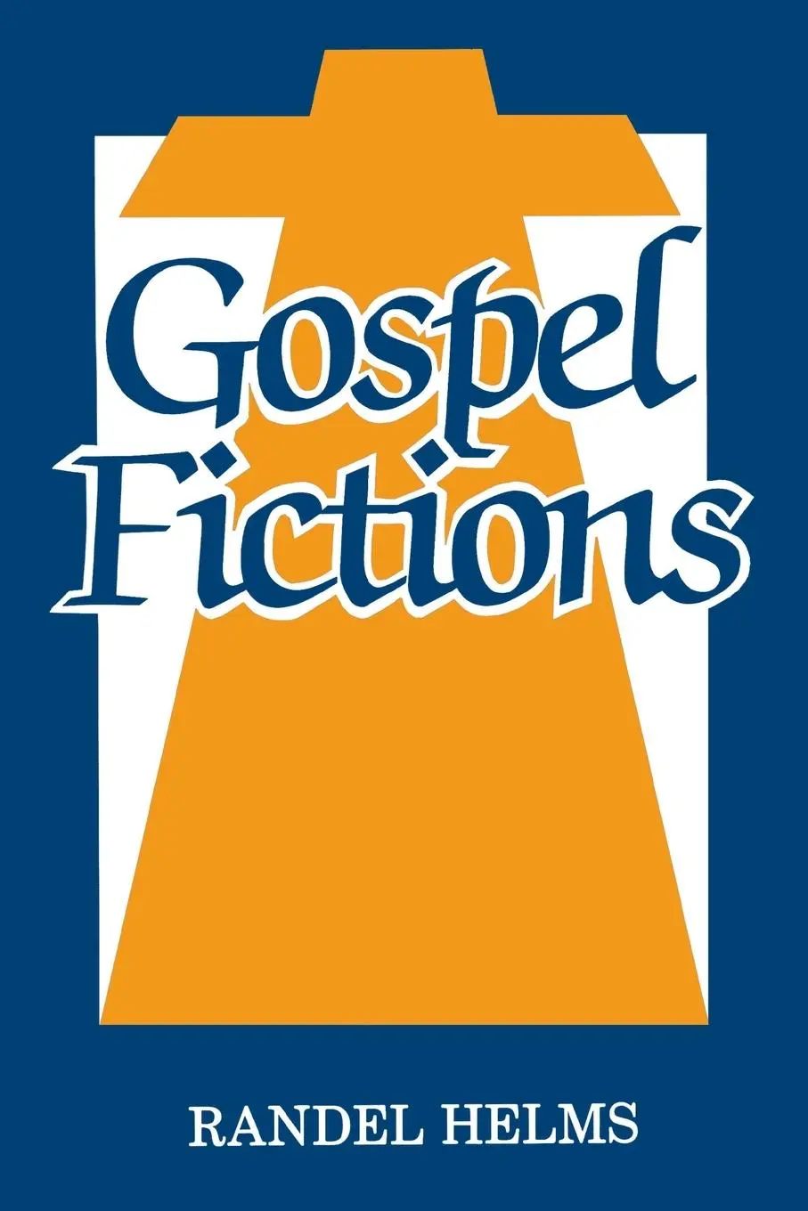 Cover: 9780879755720 | Gospel Fictions | Randel Helms | Taschenbuch | Kartoniert / Broschiert