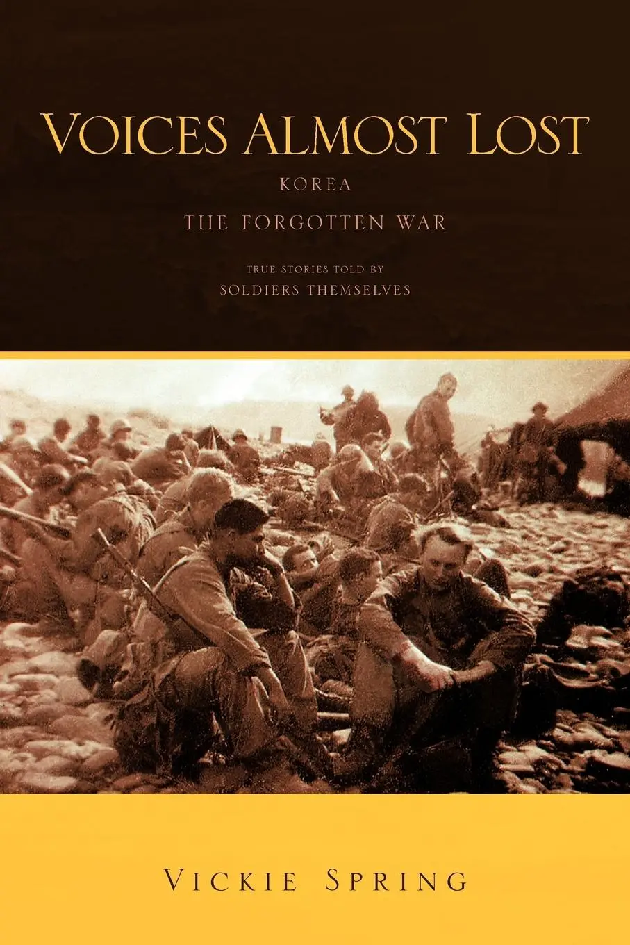 Cover: 9781463445720 | Voices Almost Lost | Korea the Forgotten War | Vickie Spring | Buch