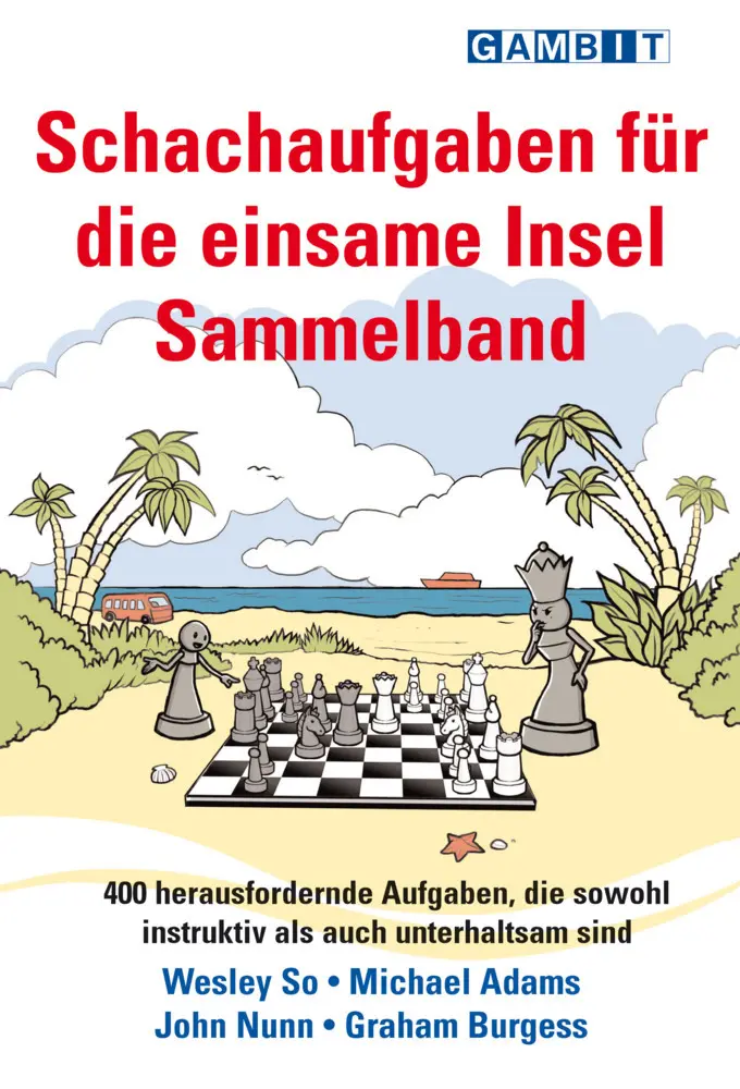 Cover: 9781911465720 | Schachaufgaben fur die einsame Insel Sammelband | Burgess (u. a.)