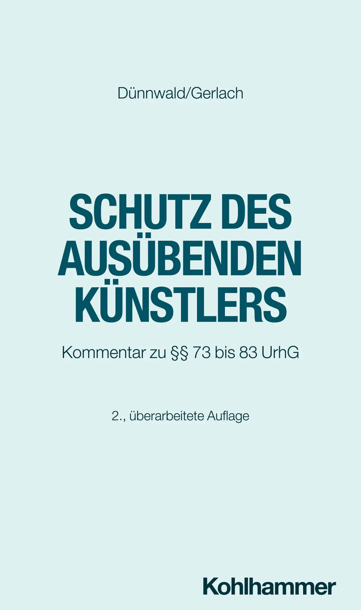 Cover: 9783170345720 | Schutz des ausübenden Künstlers | Kommentar zu §§ 73 bis 83 UrhG | XIX