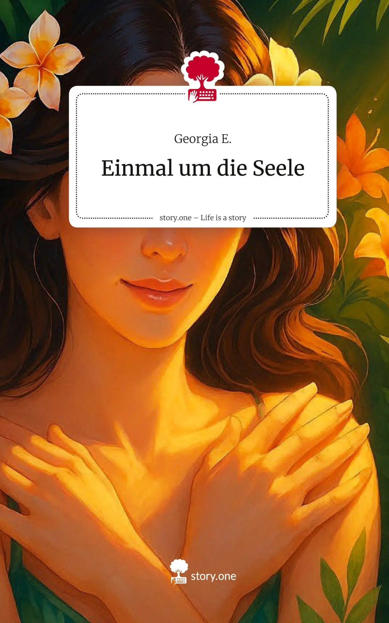 Cover: 9783711595720 | Einmal um die Seele. Life is a Story - story.one | Georgia E. | Buch