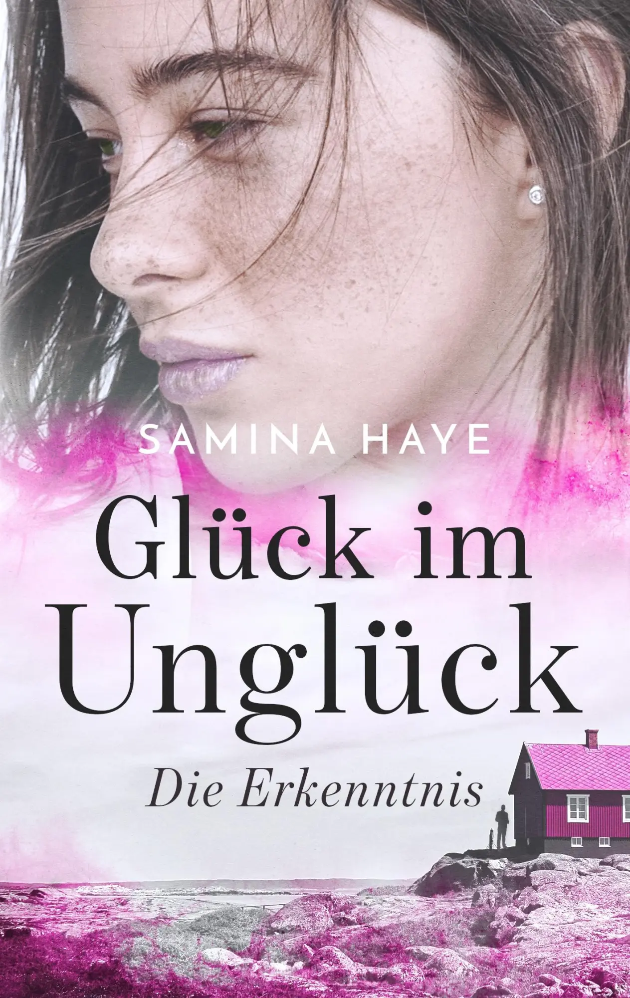 Cover: 9783750415720 | Glück im Unglück | Die Erkenntnis | Samina Haye | Taschenbuch | 236 S.