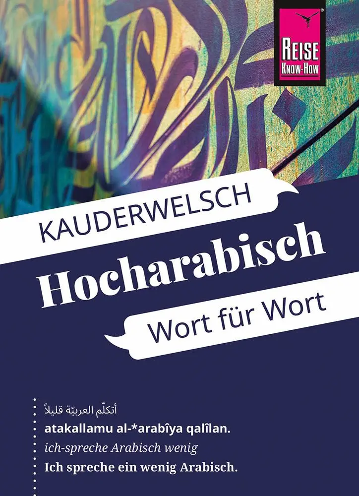 Cover: 9783831765720 | Reise Know-How Sprachführer Hocharabisch - Wort für Wort | Hans Leu