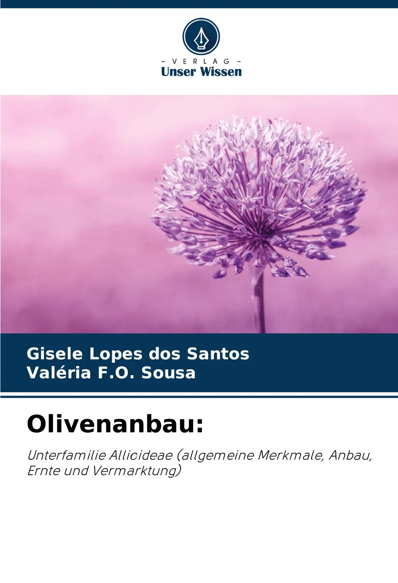Cover: 9786207215720 | Olivenanbau: | Gisele Lopes Dos Santos (u. a.) | Taschenbuch | 52 S.