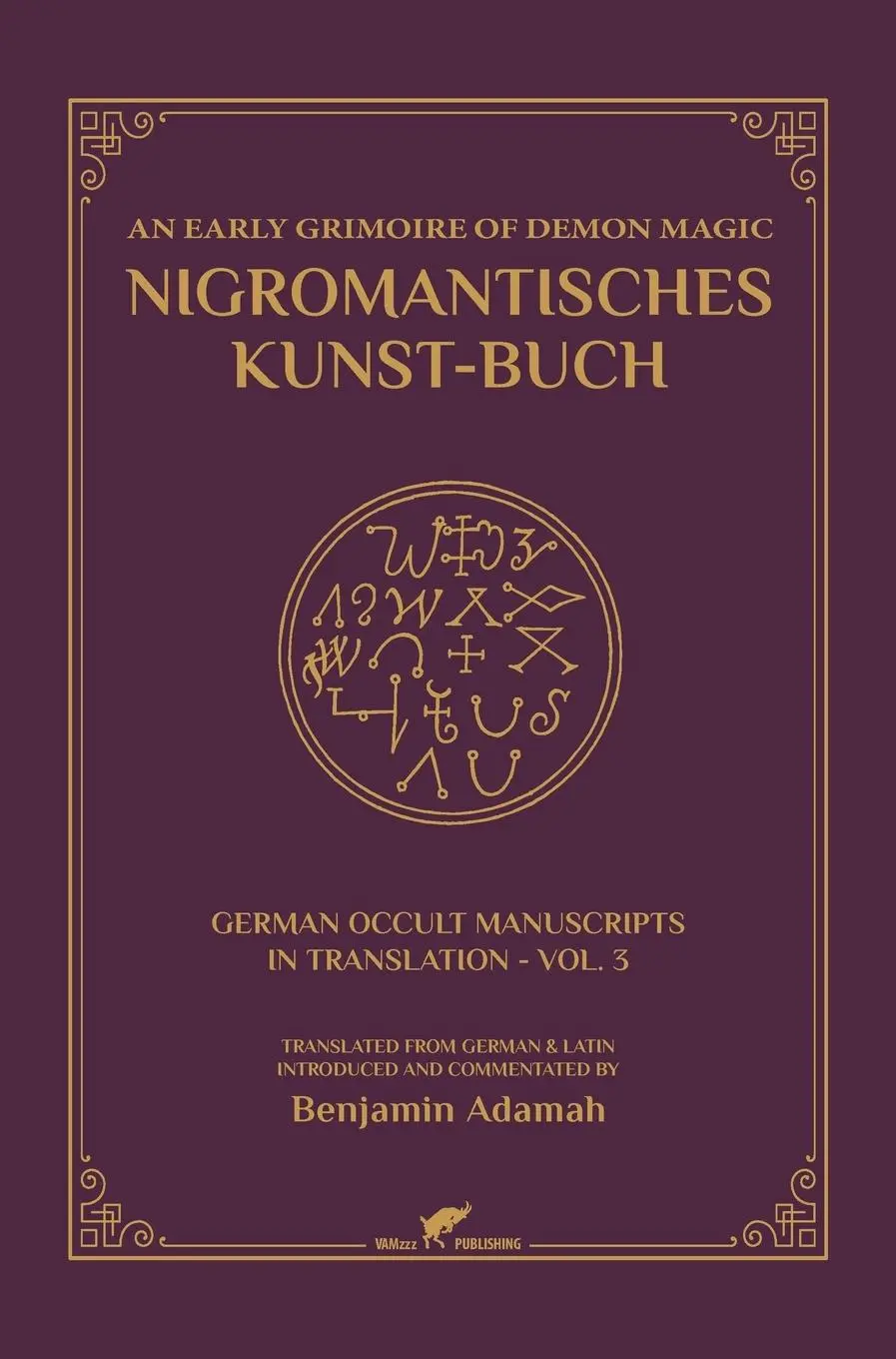 Cover: 9789492355720 | Nigromantisches Kunst-Buch | An Early Grimoire of Demon Magic | Adamah