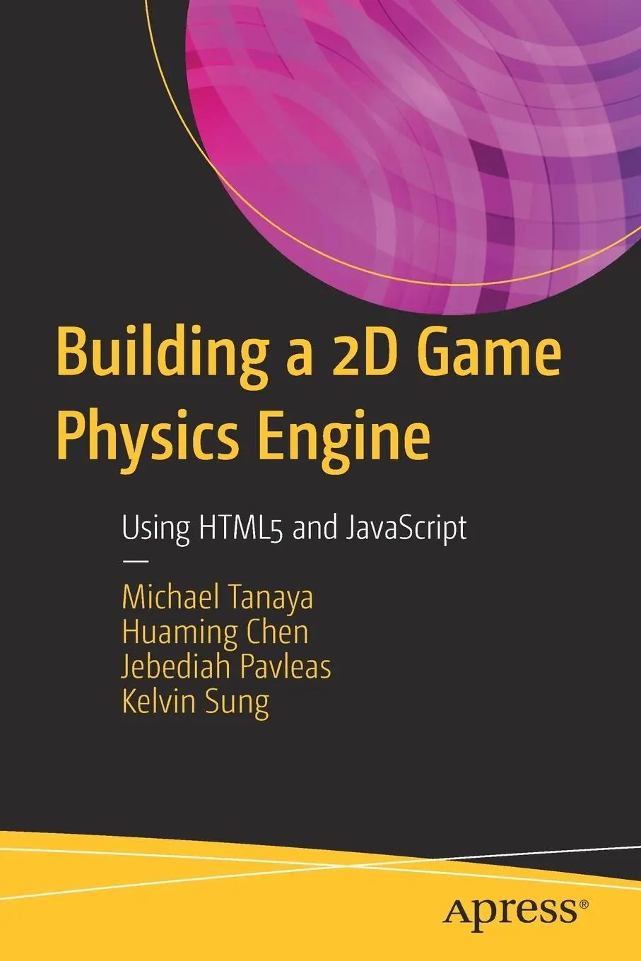 Cover: 9781484225820 | Building a 2D Game Physics Engine | Using HTML5 and JavaScript | Buch