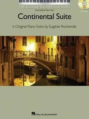 Cover: 9781617805820 | Continental Suite: The Eugenie Rocherolle Series Intermediate Piano...