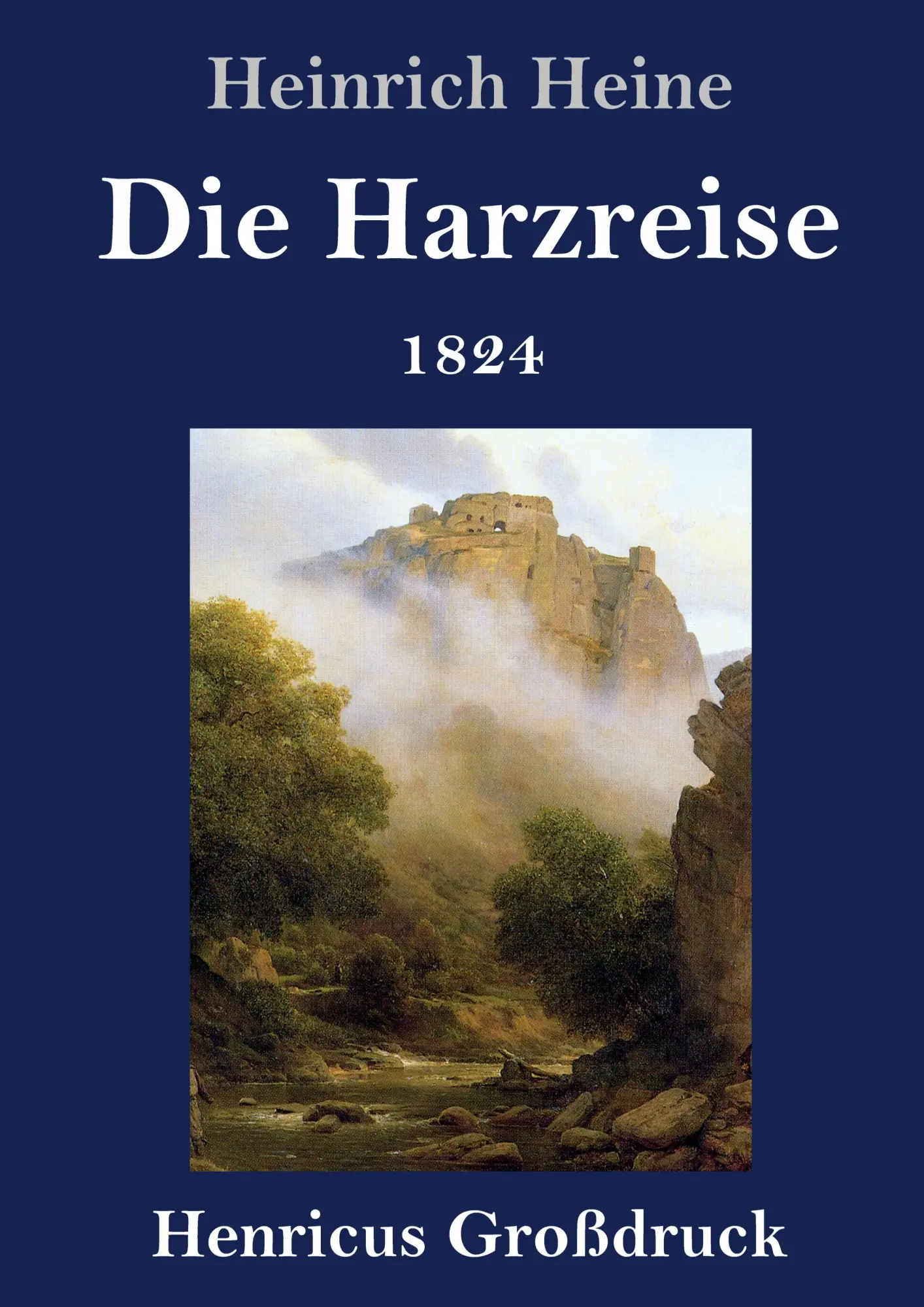 Cover: 9783847835820 | Die Harzreise 1824 (Großdruck) | Heinrich Heine | Buch | 84 S. | 2019