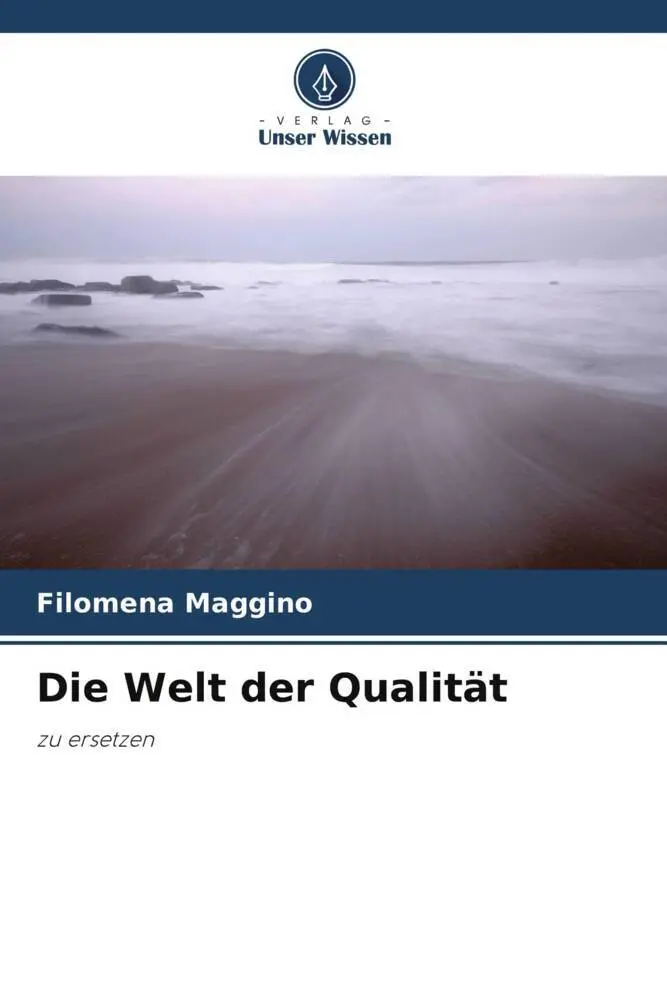 Cover: 9786204855820 | Die Welt der Qualität | zu ersetzen | Filomena Maggino | Taschenbuch