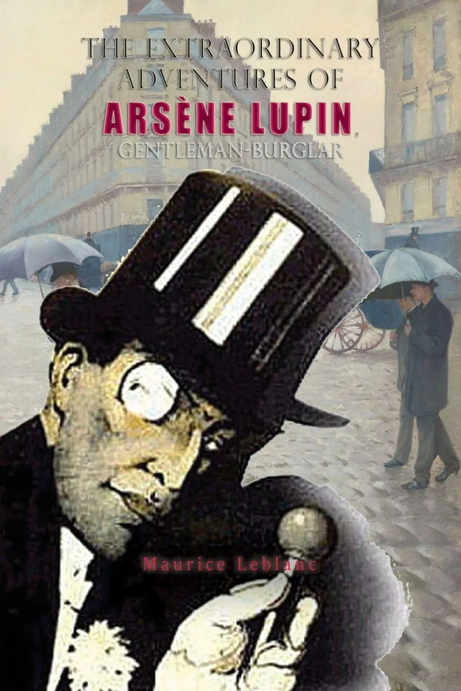 Cover: 9781609425920 | The Extraordinary Adventures of Arsène Lupin, Gentleman-Burglar | Buch