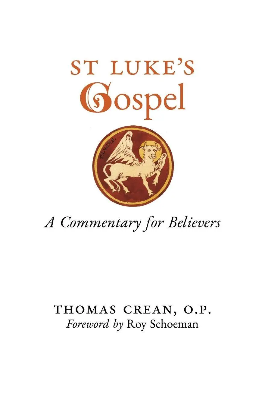 Cover: 9781989905920 | St. Luke's Gospel | A Commentary for Believers | Thomas Crean | Buch