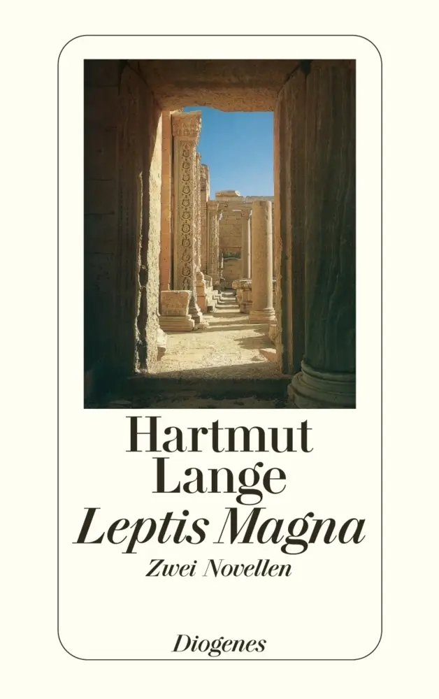Cover: 9783257235920 | Leptis Magna | Zwei Novellen | Hartmut Lange | Taschenbuch | 166 S.