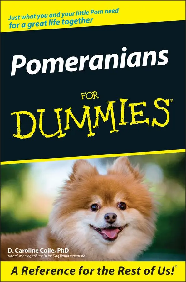 Cover: 9780470106020 | Pomeranians for Dummies | D Caroline Coile | Taschenbuch | 288 S.