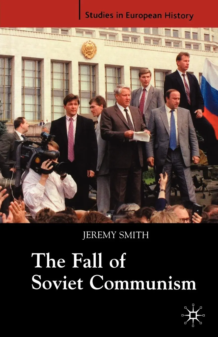 Cover: 9781403916020 | The Fall of Soviet Communism, 1986-1991 | Jeremy Smith | Taschenbuch