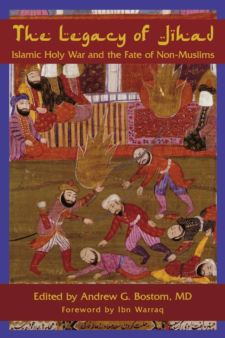 Cover: 9781591026020 | The Legacy Of Jihad | Islamic Holy War and the Fate of Non-Muslims