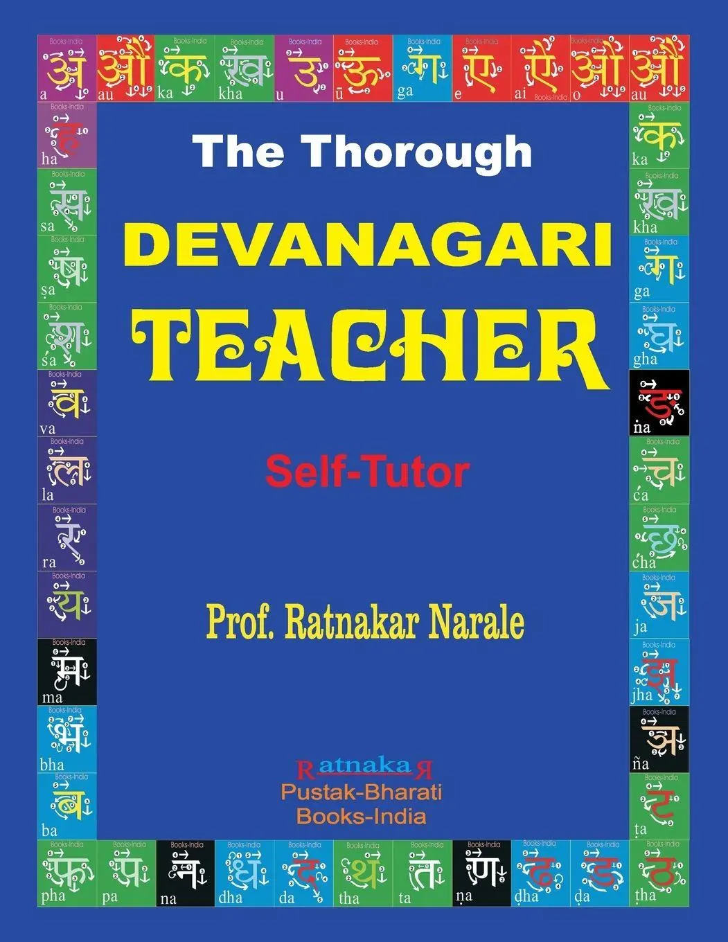 Cover: 9781989416020 | The Thorough Devanagari Teacher | Ratnakar Narale | Taschenbuch | 2020