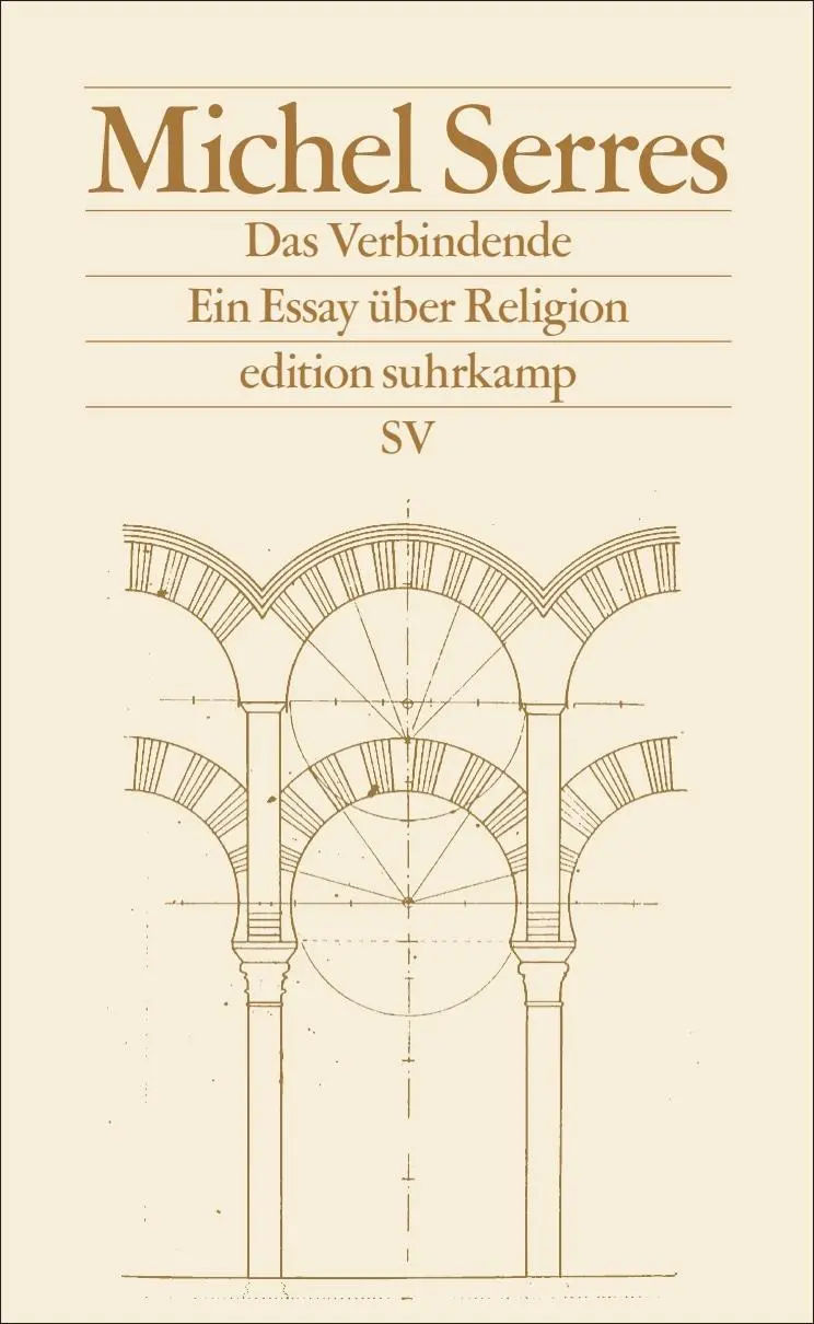 Cover: 9783518036020 | Das Verbindende | Ein Essay über Religion | Michel Serres | Buch