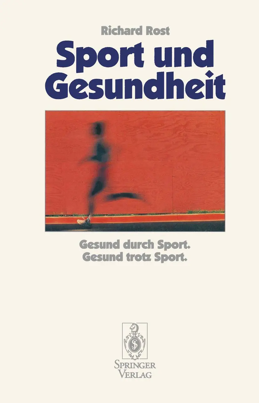 Cover: 9783540576020 | Sport und Gesundheit | Gesund durch Sport Gesund trotz Sport | Rost
