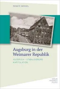 Cover: 9783791736020 | Augsburg in der Weimarer Republik | Renate Weggel | Buch | 896 S.