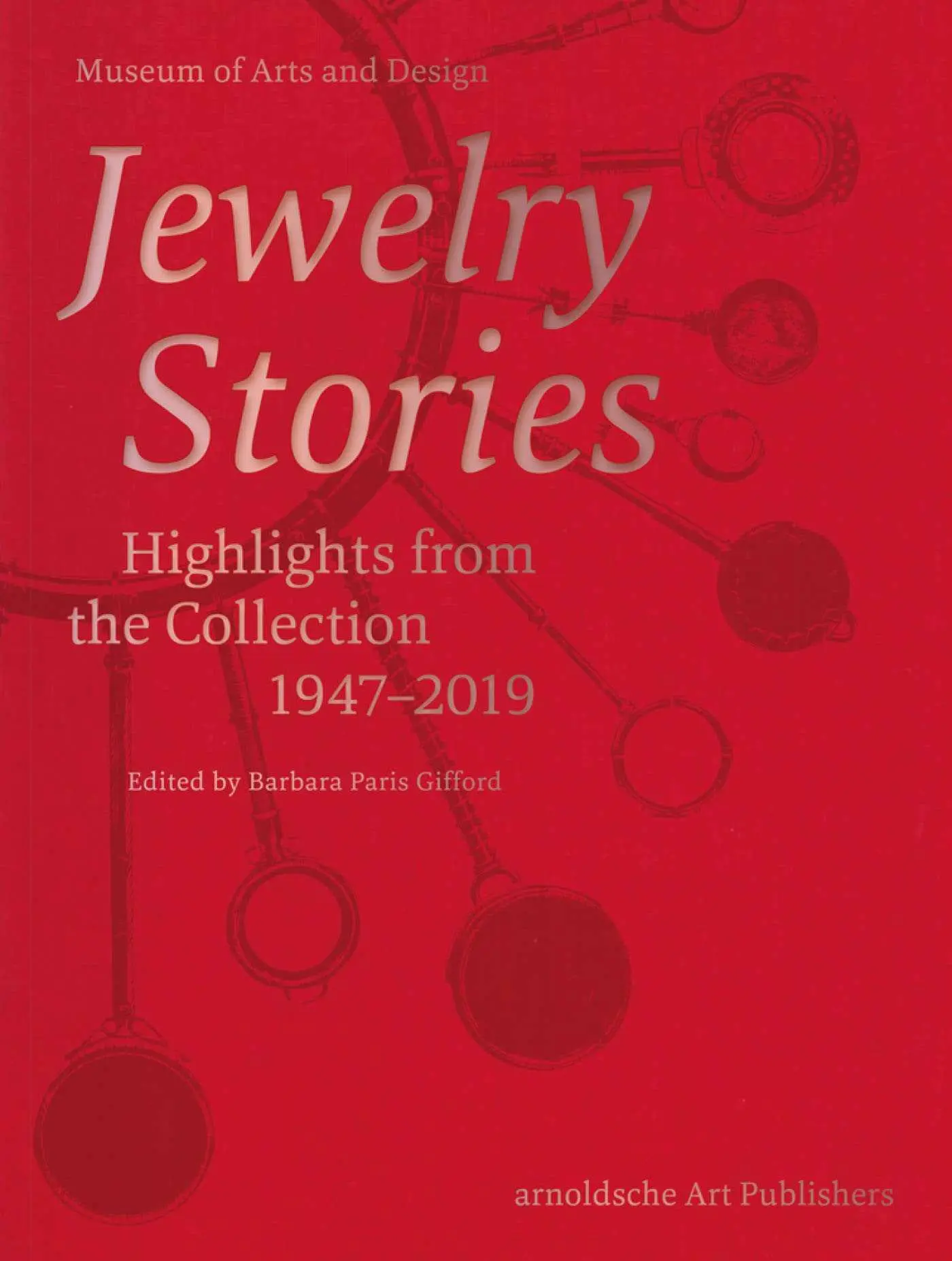 Cover: 9783897906020 | Jewelry Stories | Highlights from the Collection 1947-2019 | Buch