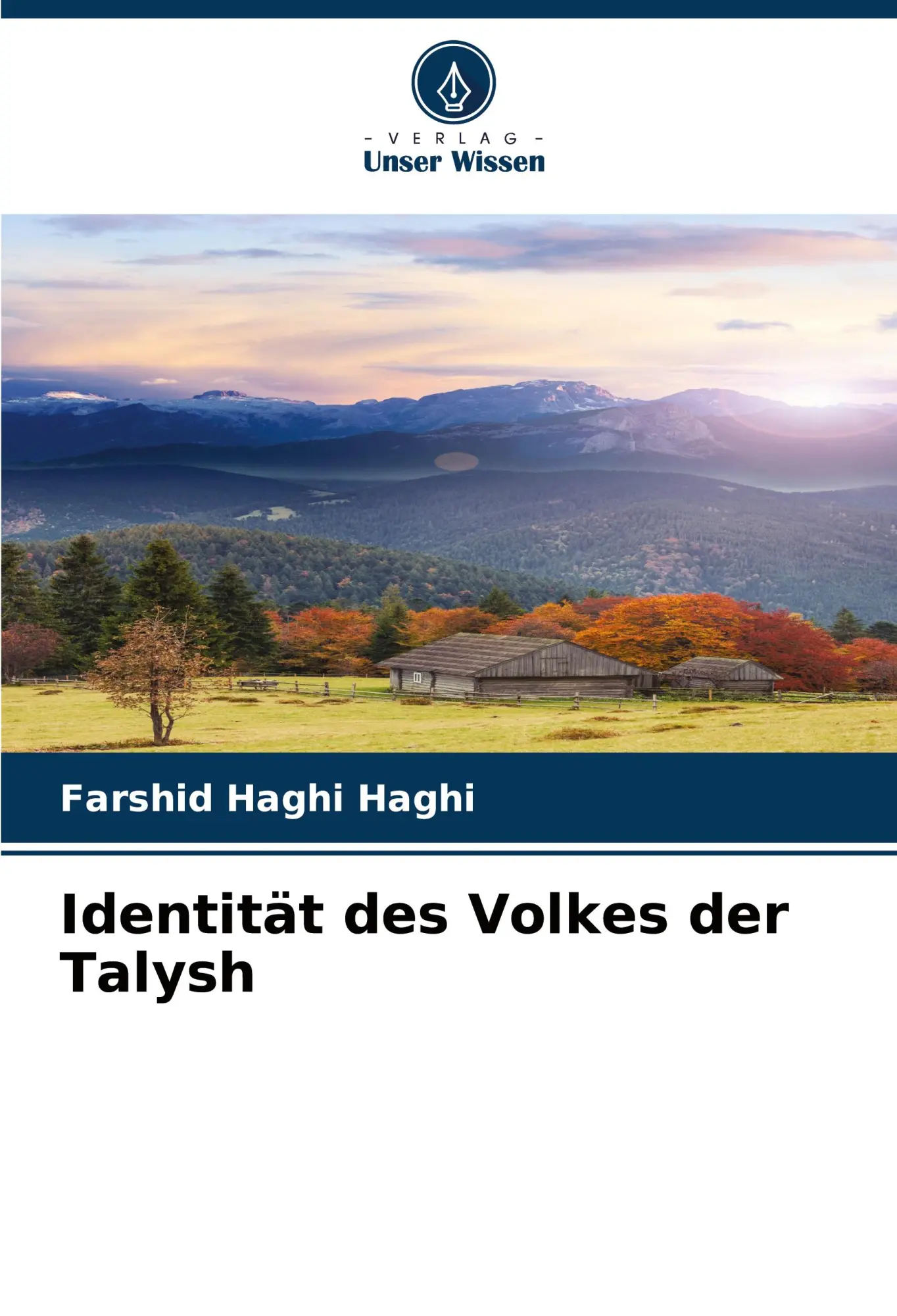 Cover: 9786208556020 | Identität des Volkes der Talysh | Farshid Haghi Haghi | Taschenbuch