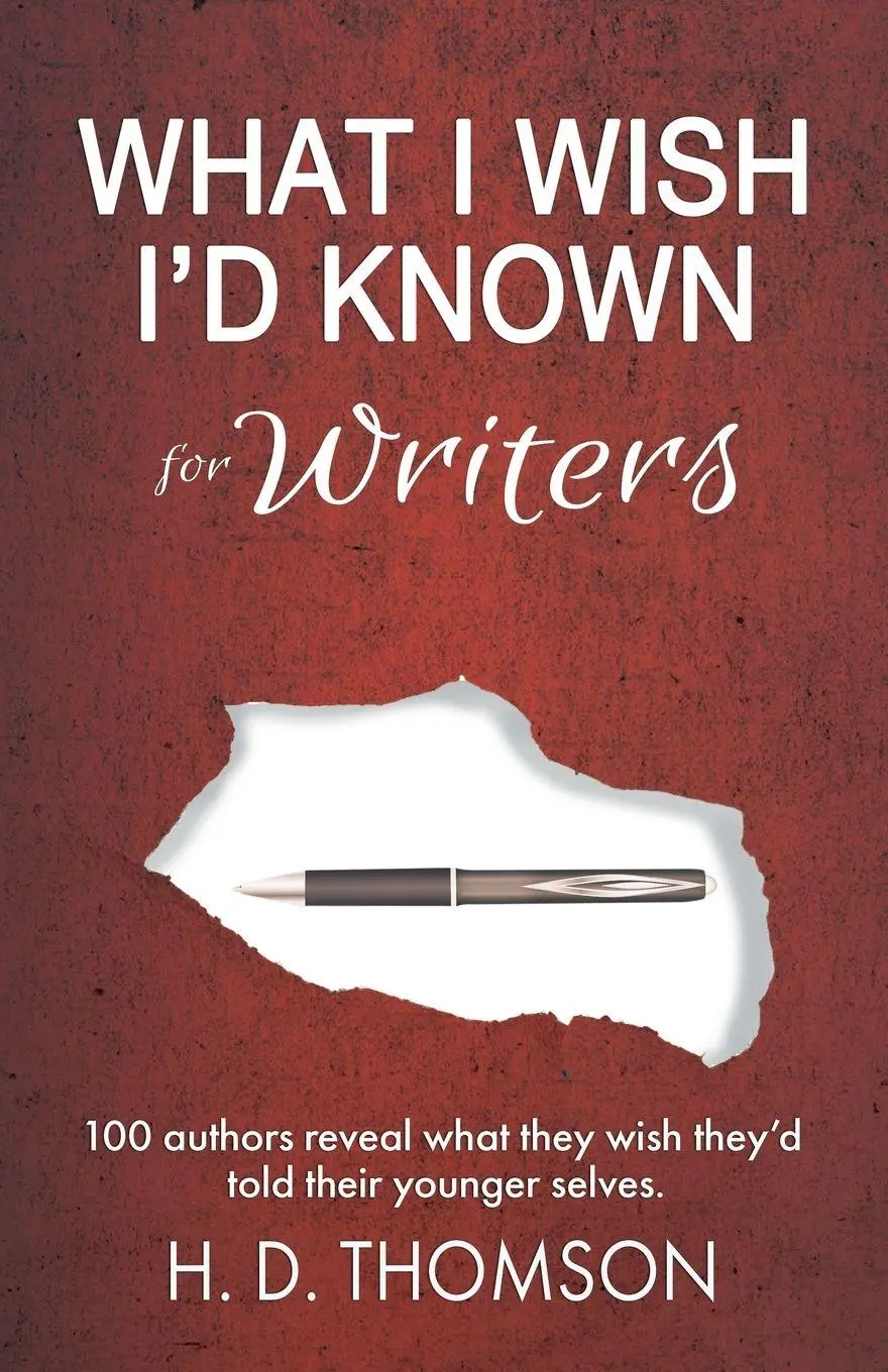 Cover: 9798986046020 | What I Wish I'd Known | For Writers | H. D. Thomson | Taschenbuch